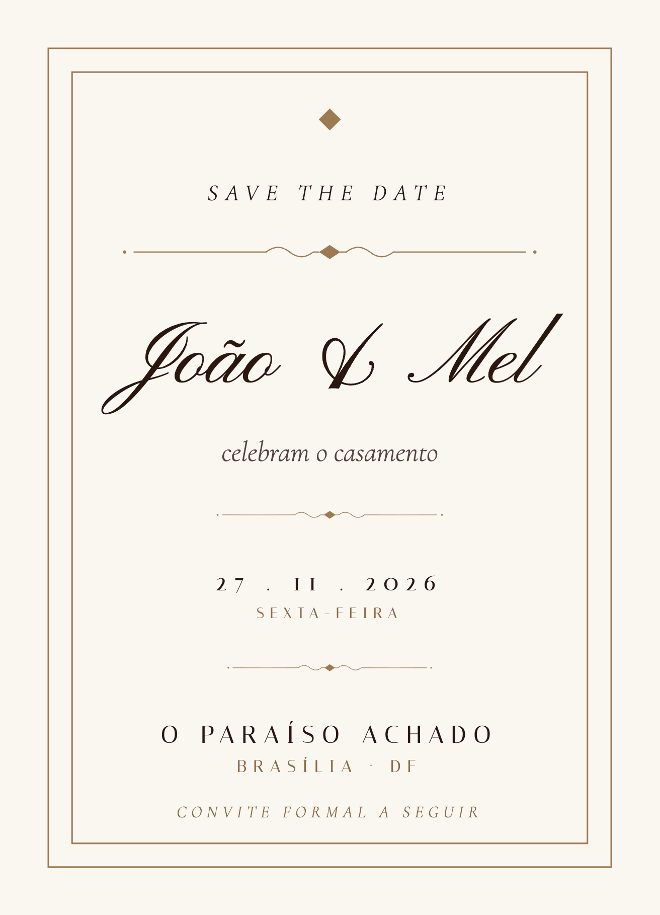Save the date — João e Mel celebram o casamento em 27 de novembro de 2026, sexta-feira, no Paraíso Achado, Brasília DF. Convite formal a seguir.